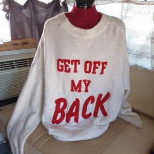 H & M sweater "get off my back"